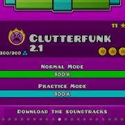 CLUTTERFUNK 2 1 VER Geometry Dash 2 1 Clutterfunk 2017 GD Jose Back Of 2017 Remake Series 8