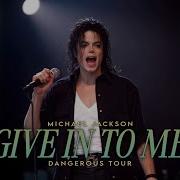 GIVE IN TO ME LIVE VERSION DANGEROUS TOUR MICHAEL JACKSON