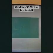 Windows 95 Virtual Box Install Shorts