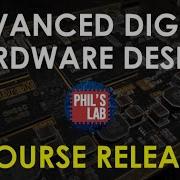 Advanced Digital Hardware Design Course Release Phil S Lab