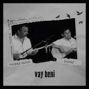 Buray Turgay Salim Vay Beni