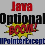 Java Optional NullPointerException Killer Part 2
