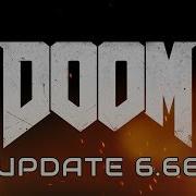 DOOM NEW UPDATE 6 66 2017