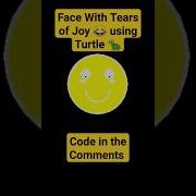 How To Make A Laughing Emoji With A Turtle In Python Python Turtle Emoji Laughing Coding