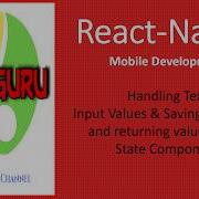 React Native Handling Text Input Values Saving Returning Values To From State Component