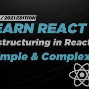 Изучите React 4 Деструктуризация в React простые и сложные примеры