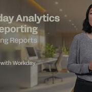 How To Access Reports Workday Analytics And Reporting
