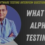 What Is Alpha Testing Software Testing Interview Questions