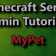 Minecraft Admin How To MyPet FREE