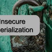 OWASP TOP 10 Insecure Deserialization Explained With Examples