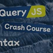 JQuery Crash Course Lesson 2 Syntax