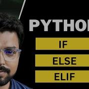 23 If Else Elif And Nested If In Python Python For Beginners In Hindi Full Course