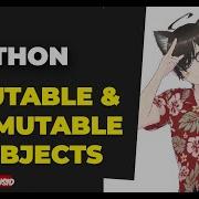 Python Mutability Dan Immutabilty Part 1 Belajar Bareng PYTHON Bahasa Indonesia