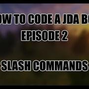 How To Code A JDA Discord Bot Episode 2 Slash Commands