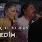 İzel Çelik Ercan Dan Yıllar Sonra Özledim Performansı Çok Akustik