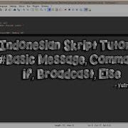 Indonesian Skript Tutorial 1 Basic Message Command If Broadcast Trigger Else