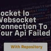 Socket Io Websocket Connection To Your Api Failed