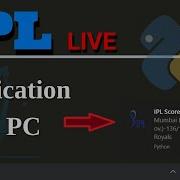IPL Live How To Get Live Sports Score Notification In PC Using Python Hindi 2020