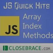 JS Quick Hits 71 Array Index Methods