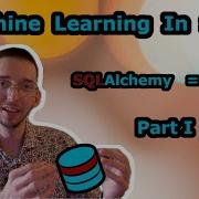 Machine Learning In SQL But I Am Python Expert Part 1 SQLAlchemy Tutorial PostgreSQL Pandas