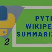 Wikipedia Summarizer With Python Part 2