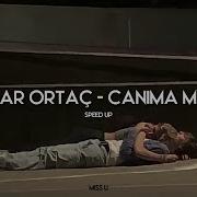 Serdar Ortaç Canıma Minnet Speed Up