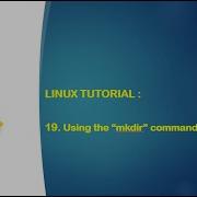 Linux Tutorial 19 Using Mkdir Command