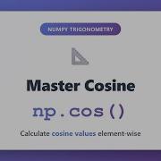NumPy Np Cos Tutorial Calculate Cosine Values Element Wise In Python