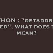 PYTHON Getaddrinfo Failed What Does That Mean