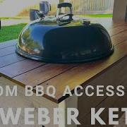 Custom BBQ Accessories For My 26 Inch Weber Kettle Weber Kettle Modification