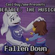 CGZ Fallen Down UNDERTALE THE MUSICAL