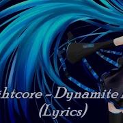 Nightcore Dynamite BTS Lyrics