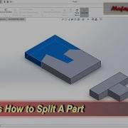 Solidworks How To Split A Part Basic Tutorial