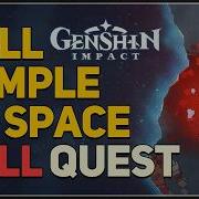 Hell Temple Of Space FULL QUEST Genshin Impact