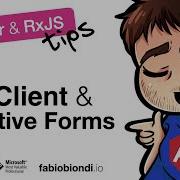 Angular RxJS Tips 4 HttpClient Reactive Forms