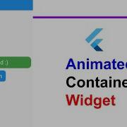 Animated Container Widget In Flutter Beginners Guide Flutter Widgets