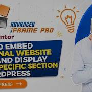 How To Embed External Website Page And Display Only Specific Section In WordPress