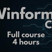 Learn WinForms Programming In C Complete Beginner To Advanced Course