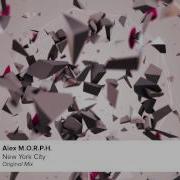 Alex M O R P H New York City Original Mix