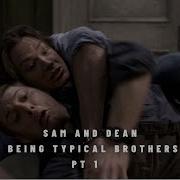 Sam And Dean Being Typical Brothers For 9 Minutes And 38 Secs