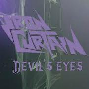 Iron Curtain Devil S Eyes Official Video