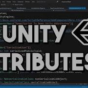 Все самые полезные атрибуты Unity
