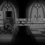 INSTRUMENTAL INDIE CROSS Burning In Hell ITSO Megalovania