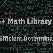 C C Math Library 5 More Efficient Matrix Determinants