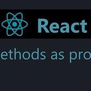 ReactJS Tutorial 15 Methods As Props