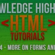 How To Program In HTML 14 More On Forms And Input