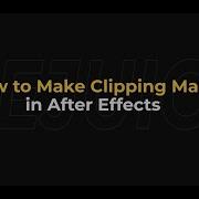 How To Make Clipping Mask In After Effects AEJuice Tutorials
