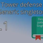 4 1 Unity Tower Defense Tutorial Singleton