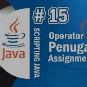 Java 15 Operator Assignment Operator Penugasan Pada Java Tutorial Java Netbeans Indonesia