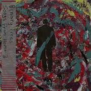 Binary Trees You Excite Me Songs From Home 3 2023